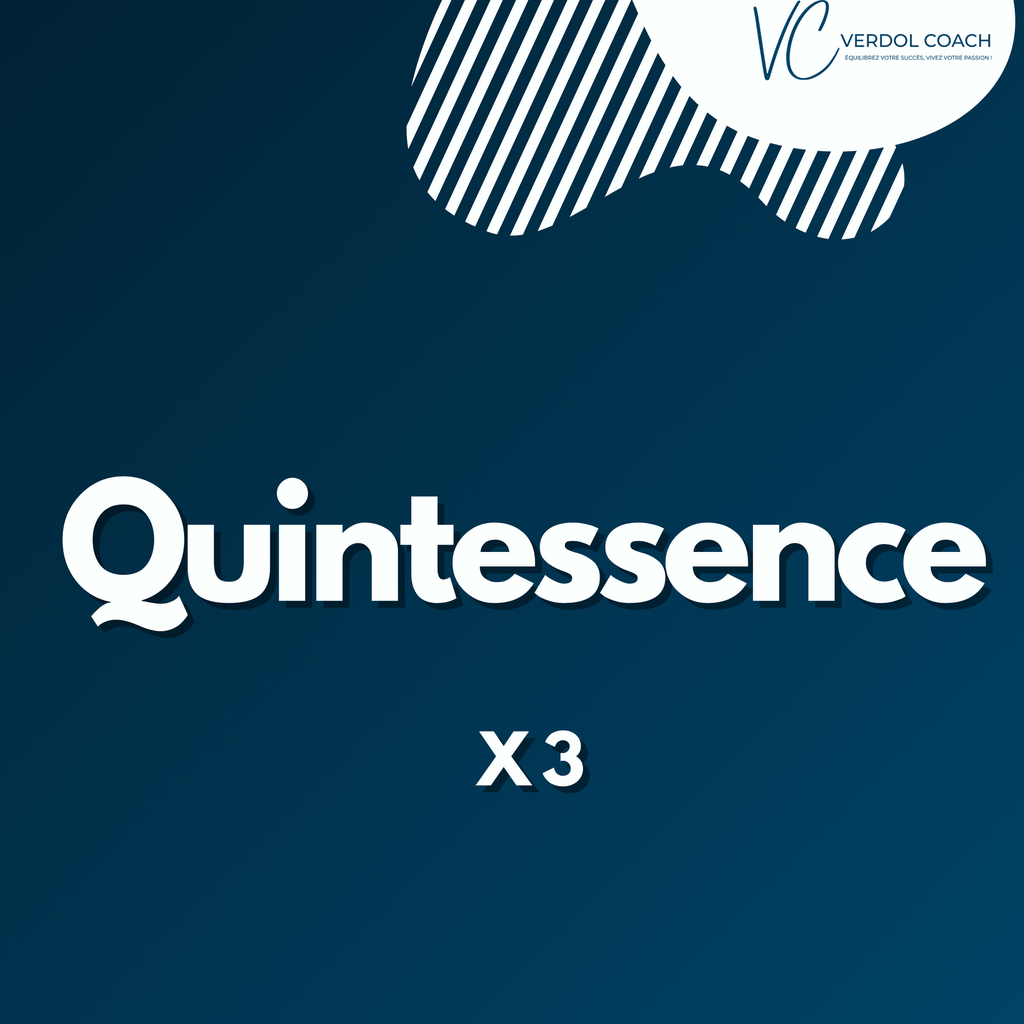 Programme quintessence (En 3 x)